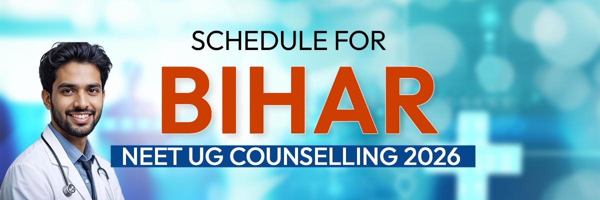 Schedule for Bihar NEET UG Round 1 Counselling 2026